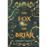 The Fox and the Briar: A Faerie Sleeping Beauty Retelling