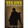 Ten-Five - You're Going Home, Marine!: And Other Short Stories
