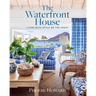 The Waterfront House: Living with Style on the Coast