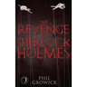 The Revenge of Sherlock Holmes