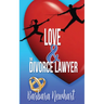 Love and the Divorce Lawyer