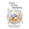 Lord of the Bubbles: And Other Funny Poems
