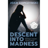 Descent into Madness (and how I found myself again)