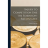 Injury to Competition Une the Robinson-Patman Act