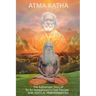 Atma Katha - The Authorized Story of Sriyukteswarji's First Disciple (Shri Matital Mukhopadhyay)