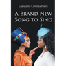 A Brand New Song to Sing