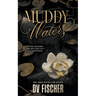 Muddy Waters: A Dark Curvy Girl Romance