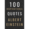 100 Inspirational Quotes By Albert Einstein That Will Change Your Life And Set You Up For Success