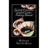 Eyelash Extensions Grafted Lashes Training Manual: Plus False and Party Lashes Instructions