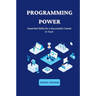 Programming Power: Essential Skills for a Successful Career in Tech
