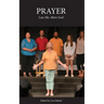 Prayer: Less Me, More God
