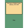 Marriages of Mobile County, Alabama, 1813-1855