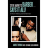 Steve Harvey's Barber . . . Says It All!: An Extra Ordinary Look at Hair Care