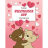 Toddler Valentine's Day Coloring Book: 30 Big, Simple and Fun Designs, Ages 2-4, 8.5 x 11 Inches (21.59 x 27.94 cm)