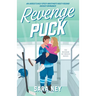 Revenge Puck: An addictively spicy brother's-best-friend hockey romance