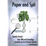Paper and Spit: Family found: How DNA and Genealogy revealed my first parents' identity