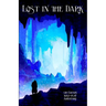 Lost in the Dark: A Solo 5th Edition Adventure that requires no DM!
