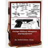Foreign Military Weapons and Equipment