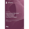 Editorial Board Members' Collection Series in "Bioinorganic Chemistry of Copper"