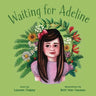 Waiting for Adeline