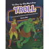 The Step-by-Step Way to Draw Troll: A Fun and Easy Drawing Book to Learn How to Draw Trolls