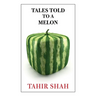 Tales Told to a Melon