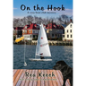 On the Hook: A Cozy Boat Club Mystery