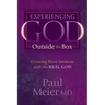 Experiencing God Outside the Box: Growing More Intimate with the Real God