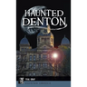 Haunted Denton