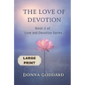 The Love of Devotion: Large Print
