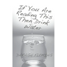 FLEMING If You Are Reading This Then Drink Water
