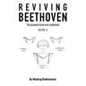 Reviving Beethoven: The Greatest Book Ever Published 2