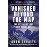 Vanished Beyond the Map: The Mystery of Lost Explorer Hubert Darrell