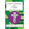 Saint Sayings about Hope: A Picture Book for Catholic Kids