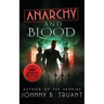 Anarchy and Blood