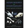 Isotope Research in Zooarchaeology: Methods, Applications, and Advances