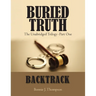 Buried Truth: The Unabridged Trilogy Part One