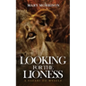 Looking for the Lioness: A Safari to Myself