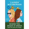 Where the Grass Is Green and the Girls Are Pretty