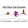 Marty Mouse Goes Somewhere