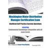 Washington Water Distribution Manager Certification Exam Unofficial Self Practice Exercise Questions: covering fundamental knowledge compatible with a