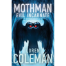Mothman: Evil Incarnate
