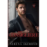 The Consigliere (The Valentini Family: Mafia Romance