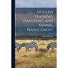 Modern Training, Handling, and Kennel Management
