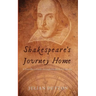 Shakespeare's Journey Home: a Traveller's Guide through Elizabethan England