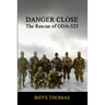 Danger Close: The Rescue of ODA-525