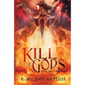 Kill the Gods