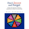 Dont Invest and Forget