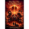 The Day The Sun Was Saved