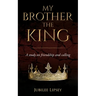 My Brother, the King: A study on friendship and calling
